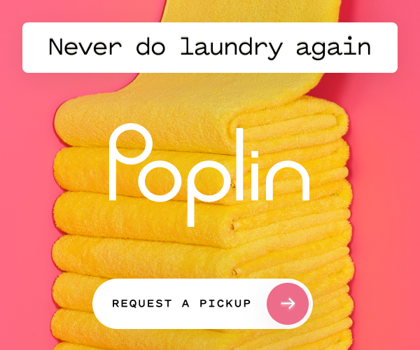 Never do laundry again. Request a pickup with Poplin